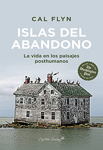 Islas del abandono: La vida en los paisajes posthumanos (Ensayo) (Spanish Edition) - Epub + Converted Pdf